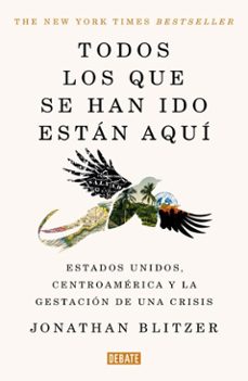 todos los que se han ido estan aqui (ebook)-jonathan blitzer-9786073865067
