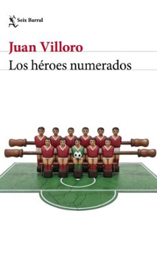 los heroes numerados (ebook)-juan villoro-9786073939867