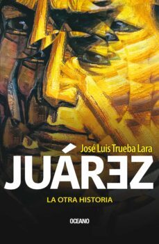 juarez. la otra historia (ebook)-9786075577067