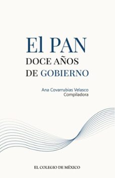 el pan: doce años de gobierno (ebook)-9786075645667