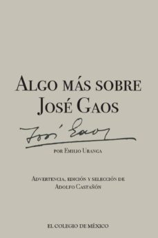 algo mas sobre jose gaos (ebook)-emilio uranga-9786076281567