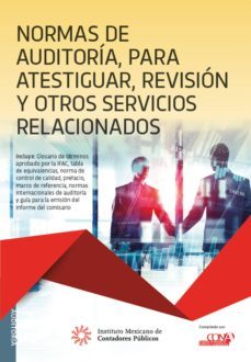normas de auditoria para atestiguar, revision y otros servicios relacionados (ebook)-9786078552467