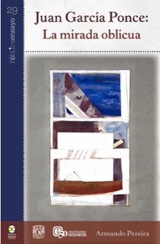 juan garcia ponce: la mirada oblicua (ebook)-armando pereira-9786078956067