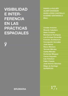 visibilidad e interferencia en las prácticas espaciales (ebook)-jose antonio sanchez-daniella blejer-carles y hernandez, hortensia mendez-9786079931667