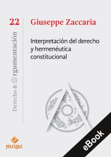 interpretacion del derecho y hermeneutica constitucional (ebook)-9786123254667
