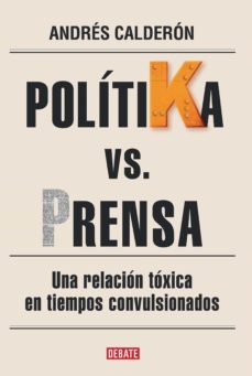 politika vs. prensa (ebook)-andres calderon-9786124272967