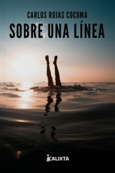 sobre una linea (ebook)-carlos rojas-9786287540767