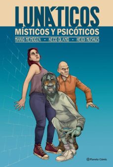 lunaticos, misticos y psicoticos (ebook)-mario mendoza-keco olano-heidi patricia muskus ealo-9786287587267