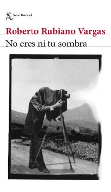 no eres ni tu sombra (ebook)-roberto rubiano vargas-9786287816367