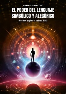 el poder del lenguaje simbolico y alegorico (ebook)-maximiliano cogo-9786313060467