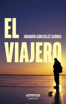 el viajero (ebook)-joaquin gonzalez giorgi-9786316505767
