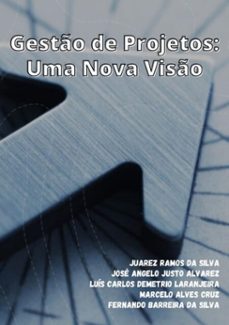 gesto de projetos: uma nova viso (ebook)-alvarez; juarez ramos; luiz laranjeira; marcelo cruz; fernando barreira angelo-9786500274967
