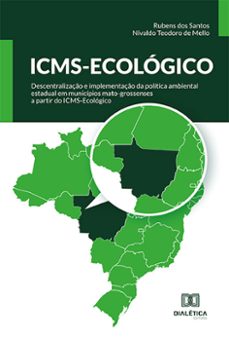 icms-ecologico (ebook)-rubens dos santos-nivaldo teodoro de mello-9786525245867