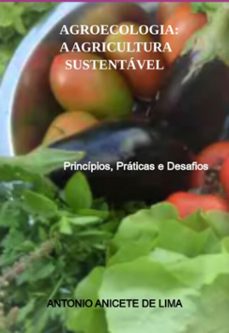 agroecologia:  a agricultura sustentavel (ebook)-anicete lima de antonio-9786526603567