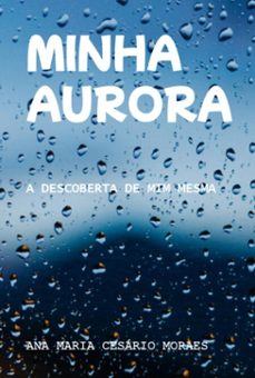 minha aurora (ebook)-ana maria cesario moraes-9786526647967
