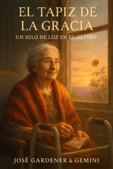el tapiz de la gracia (ebook)-josé gardener-9786526657867