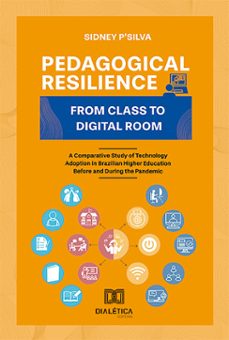 pedagogical resilience, from class to digital room (ebook)-sidney pereira da silva-9786527021667