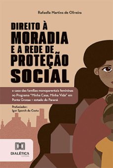 direito à moradia e a rede de proteção social (ebook)-rafaella martins de oliveira-9786527026167