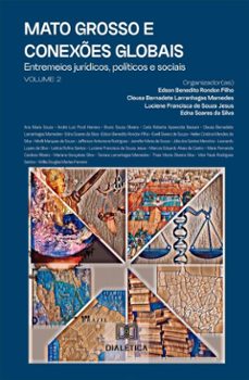 mato grosso e conexes globais (ebook)-edson benedito rondon filho-cleusa bernadete larranhagas mamedes-luciene francisca de souza jesus-9786527071167