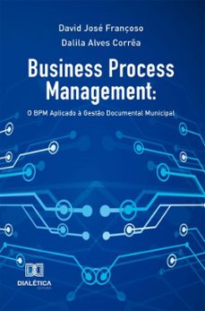 business process management (ebook)-david josé françoso-dalila alves corrêa-9786527082767