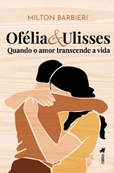 ofelia &amp; ulisses (ebook)-milton barbieri-9786528025367