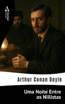 uma noite entre os niilistas (ebook)-arthur conan doyle-9786551731167