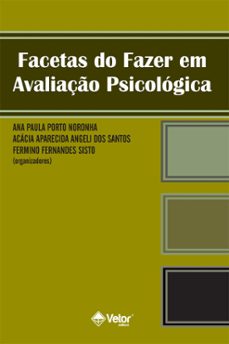 facetas do fazer em avaliaço psicologica (ebook)-acacia aparecida angeli dos santos-ana paula porto noronha-9786553741867
