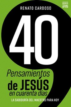 40 pensamientos de jesus en cuarenta dias (ebook)-renato cardoso-9786554450867