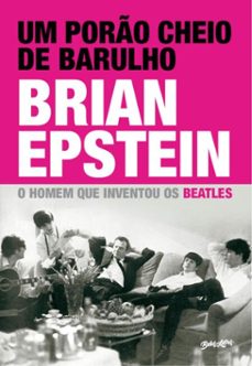 um poro cheio de barulho (ebook)-brian epstein-9786555375367