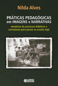 práticas pedagógicas em imagens e narrativas-nilda alves-9786555557367