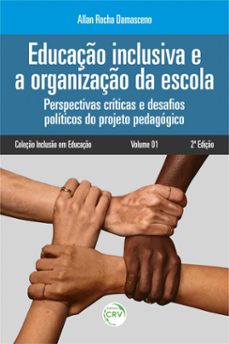 educaço inclusiva e a organizaço da escola (ebook)-allan rocha damasceno-9786555786767