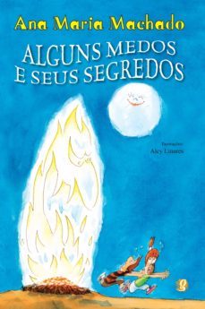 alguns medos e seus segredos (ebook)-ana m machado-alcy linares-9786556120867