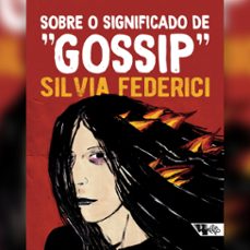 sobre o significado de "gossip" (ebook)-silvia federici-9786557172667