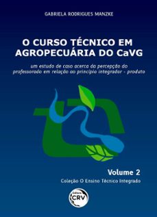 o curso tecnico em agropecuaria do cavg (ebook)-gabriela rodrigues manzke-9786558681267
