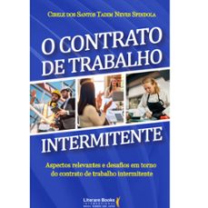 o contrato de trabalho intermitente (ebook)-cibele dos santos tadim neves spindola-9786559227167