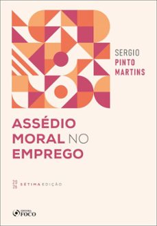 assedio moral no emprego - 7ª ed - 2026 (ebook)-sérgio pinto martins-9786561209267