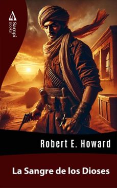 la sangre de los dioses (ebook)-robert e. howard-9786561334167