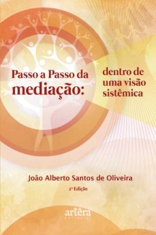 passo a passo da mediaço: dentro de uma viso sistemica (ebook)-joao alberto santos de oliveira-9786586034967