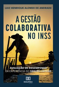 a gesto colaborativa no inss (ebook)-luiz henrique alonso de andrade-9786588068267