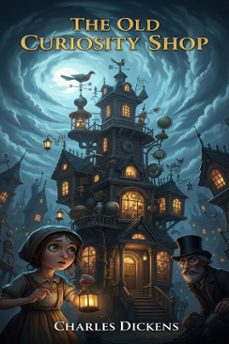 the old curiosity shop (ebook)-charles dickens-9786726003167