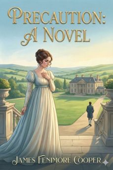 precaution: a novel (ebook)-james fenimore cooper-9786726558667