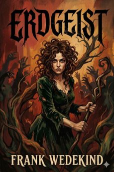 erdgeist (ebook)-frank wedekind-9786726568567