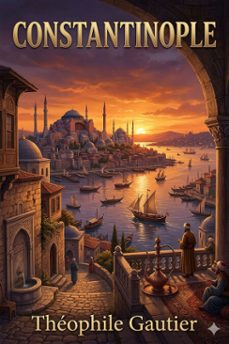 constantinople (ebook)-theophile gautier-9786726577767
