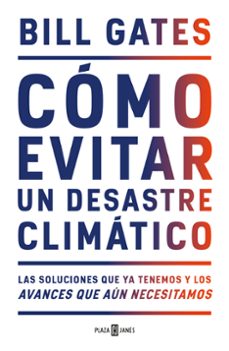 cómo evitar un desastre climático-bill gates-9788401025167