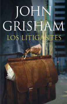los litigantes-john grisham-9788401353567
