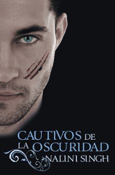 cautivos de la oscuridad-nalini singh-9788401384967
