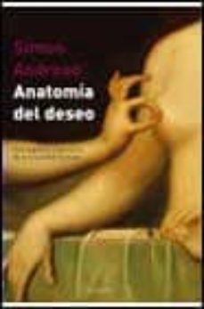 anatomia del deseo-simon andreae-9788408033967