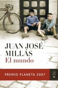 el mundo (premio planeta 2007)-juan jose millas-9788408075967