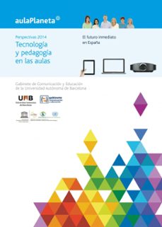 perspectivas 2014: tecnologias y pedagogia en las aulas.el futuro inmediato en (ebook)-mireia pi-jose manuel perez tornero-9788408131267