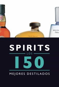 spirits. los 150 mejores destilados (ebook)-jesus bernad dueñas-9788408147367